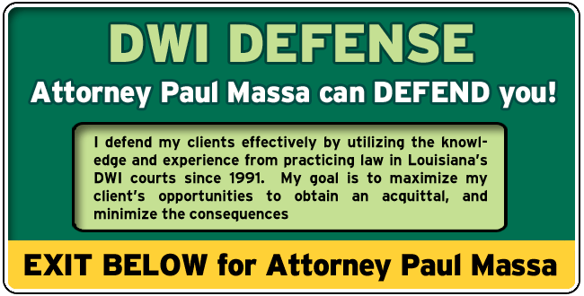 Rapides Parish, DWI Defense Lawyer/Attorney Paul M. Massa | FREE Consultation
